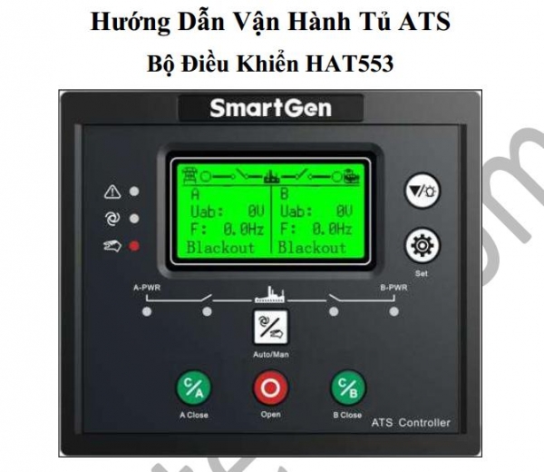 Hướng dẫn vận hành tủ ATS tiếng việt với bộ điều khiển Smartgen HAT552/553/530/560n với khối ATS Kyungdong